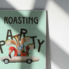 Roasting Party Poster