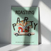 Roasting Party Poster